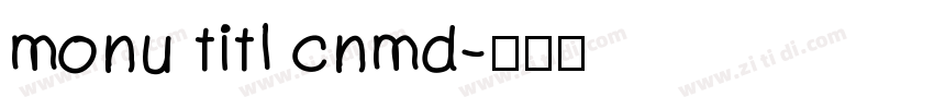 monu titl cnmd字体转换